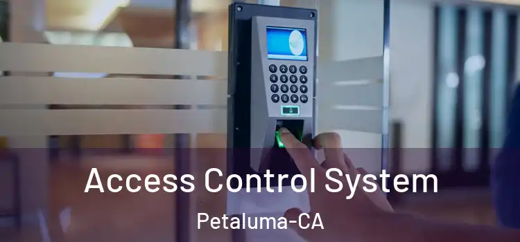  Access Control System Petaluma-CA