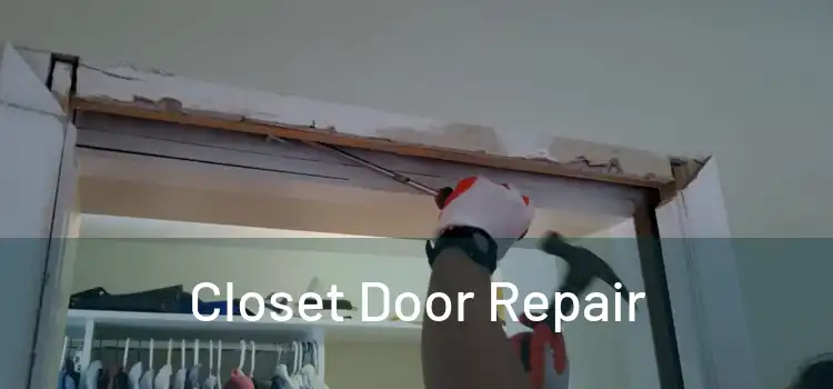  Closet Door Repair 
